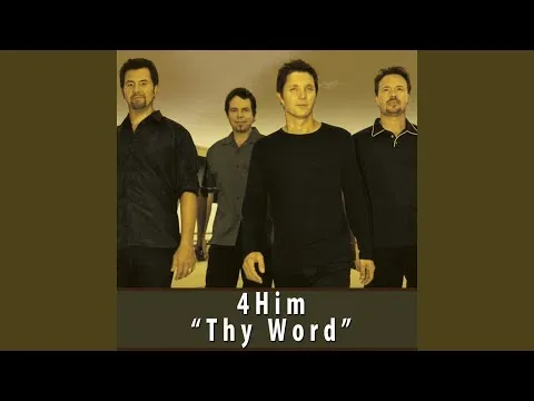 Thy Word by 4Him video thumbnail