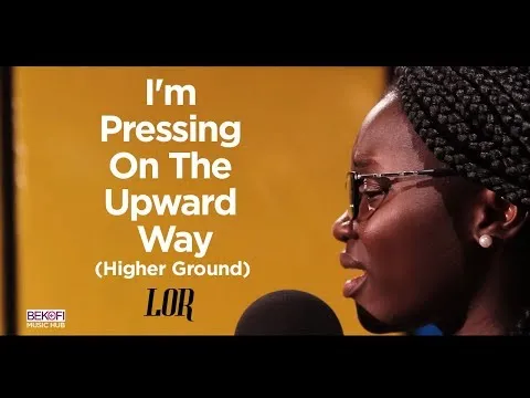 I'm Pressing On the Upward Way | Lord Lift me up by Johnson Oatman video thumbnail