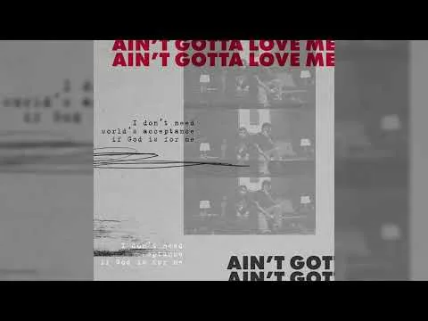 Ain't Got To Love Me official video thumbnail
