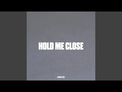 Hold Me Close official video thumbnail