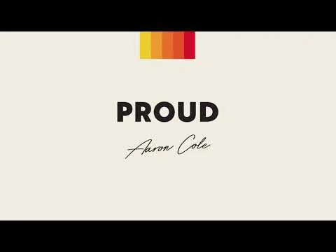 Proud by Aaron Cole video thumbnail
