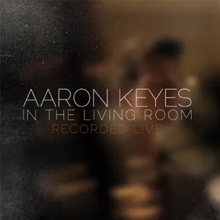 Aaron Keyes I Am Not The Same