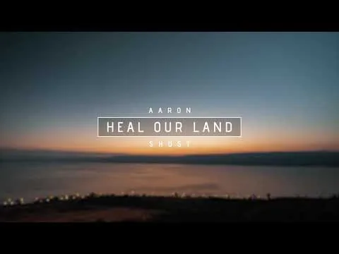 Heal Our Land by Aaron Shust video thumbnail