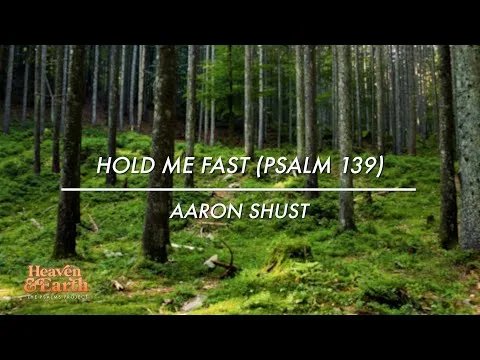Hold Me Fast (Psalm 139) official video thumbnail