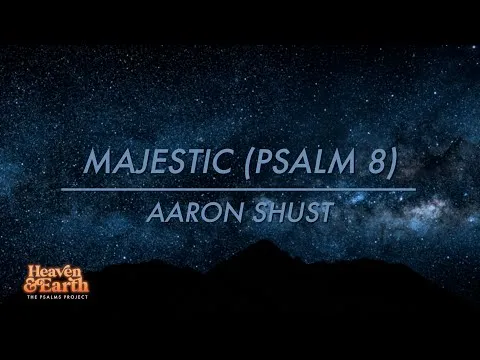 How Majestic by Aaron Shust video thumbnail
