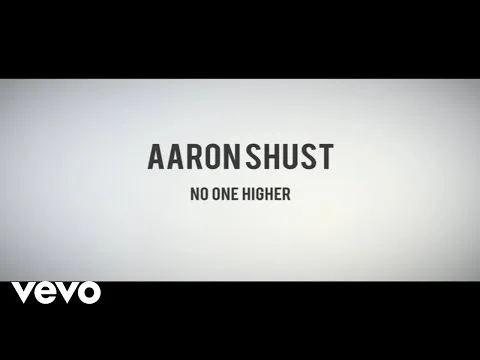 No One Higher by Aaron Shust video thumbnail