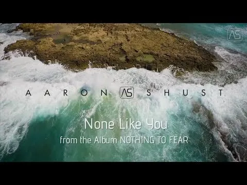 None Like You by Aaron Shust video thumbnail