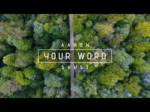 Your Word by Aaron Shust video thumbnail