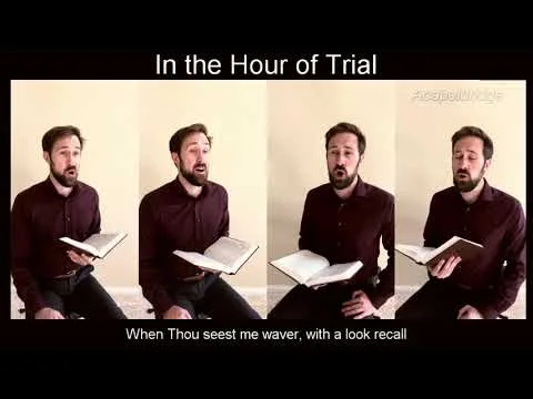 In the Hour of Trial by Acapeldridge video thumbnail