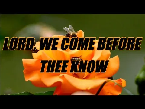 Lord, We Come Before Thee Now official video thumbnail