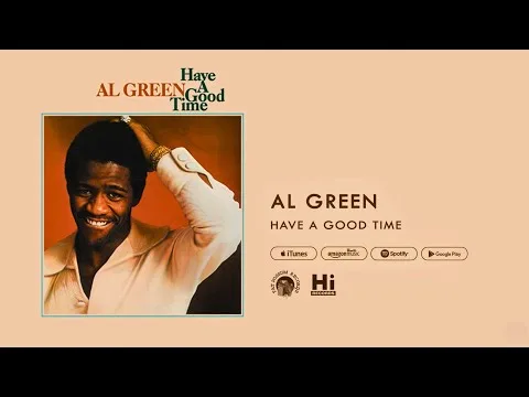 Have a Good Time by Al Green video thumbnail