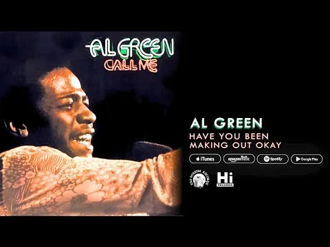 Have You Been Making Out O.K. by Al Green video thumbnail