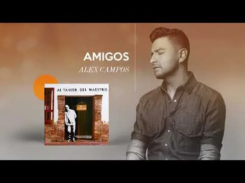 Amigos by Alex Campos video thumbnail