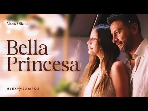 Bella Princesa by Alex Campos video thumbnail