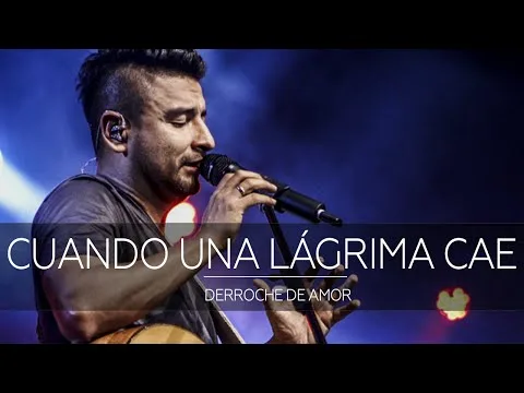 Cuando Una Lágrima Cae by Alex Campos video thumbnail