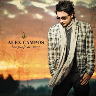 Alex Campos Dije Adios