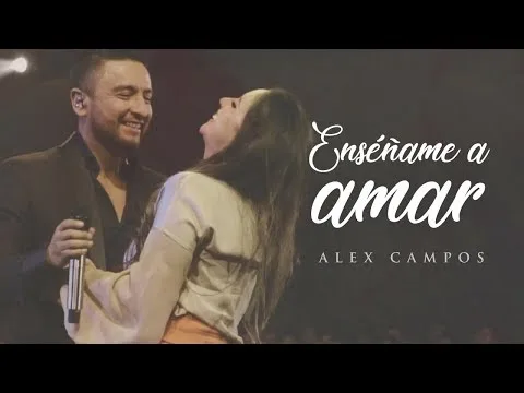 Enséñame A Amar by Alex Campos video thumbnail