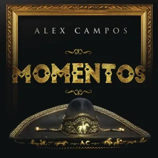Alex Campos Mi Valiente Guerrero