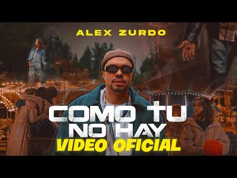 Como Tú No Hay by Alex Zurdo video thumbnail