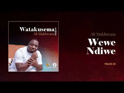Wewe Ndiwe by Ali Mukhwana video thumbnail