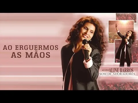 Ao Erguermos As Mãos official video thumbnail