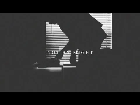 Not By Might by All Things New video thumbnail