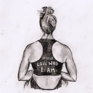 Love Who I Am (Cry Version) cover art