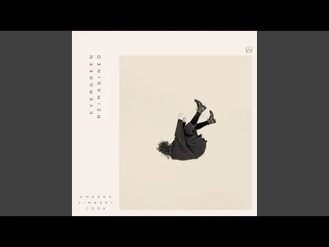 Evergreen Reimagined official video thumbnail