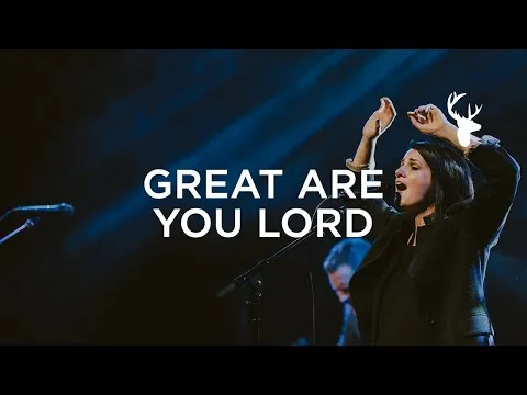 Great Are You Lord official video thumbnail