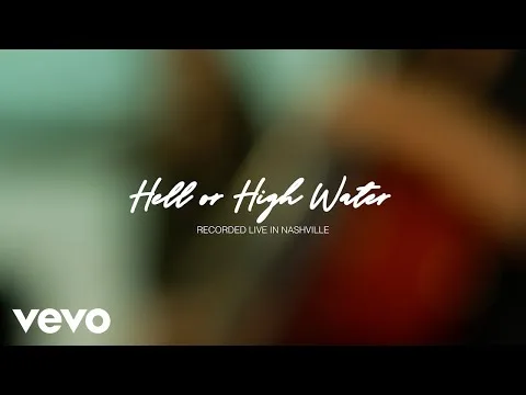Hell Or High Water official video thumbnail