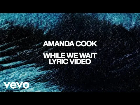 We Will Wait by Amanda Cook video thumbnail