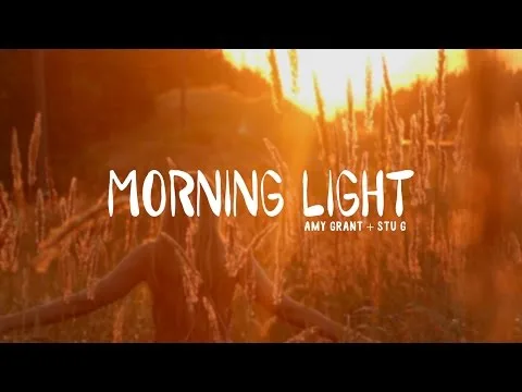 Morning Light by Amy Grant video thumbnail