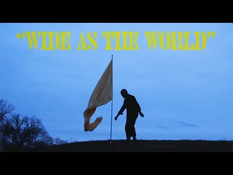 Wide As The World official video thumbnail