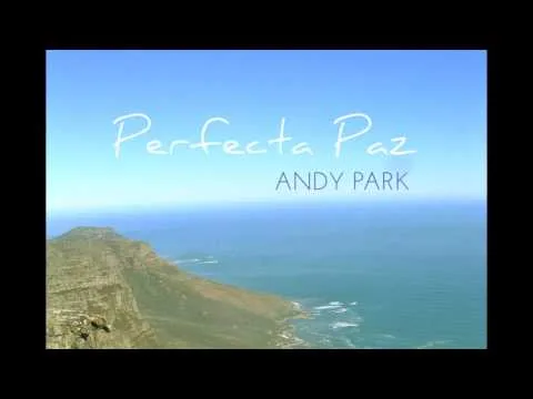 Perfecta Paz by Andy Park video thumbnail