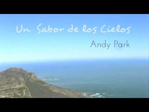 Un Sabor de los Cielos by Andy Park video thumbnail