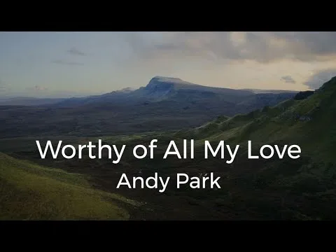 Worthy Of All My Love official video thumbnail