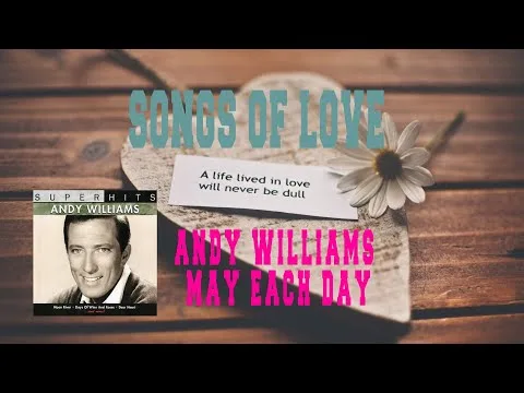 May Each Day by Andy Williams video thumbnail
