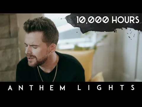 10,000 Hours by Anthem Lights video thumbnail