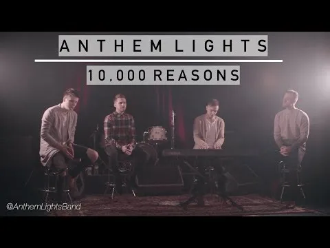 10,000 Reasons by Anthem Lights video thumbnail