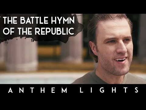 Battle Hymn Of The Republic by Anthem Lights video thumbnail