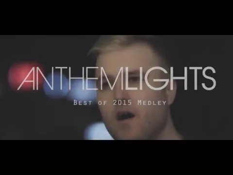 Best of 2015 by Anthem Lights video thumbnail