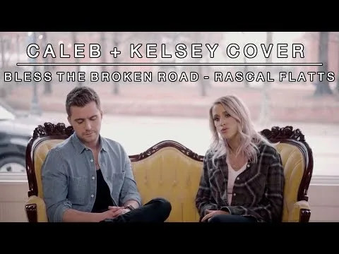 Bless The Broken Road by Anthem Lights video thumbnail
