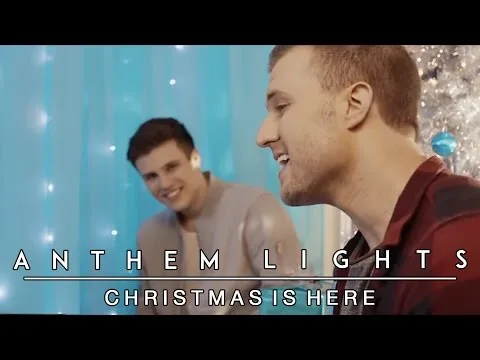 Christmas Is Here by Anthem Lights video thumbnail