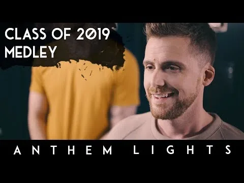 Class Of 2019 Medley: Firework / Unwritten / Break Away by Anthem Lights video thumbnail