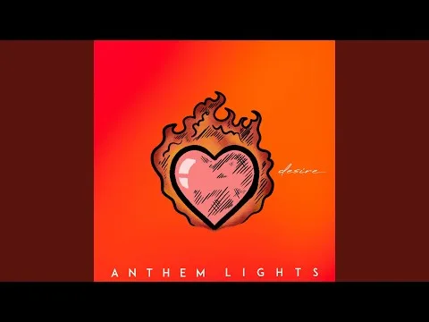 Desire by Anthem Lights video thumbnail