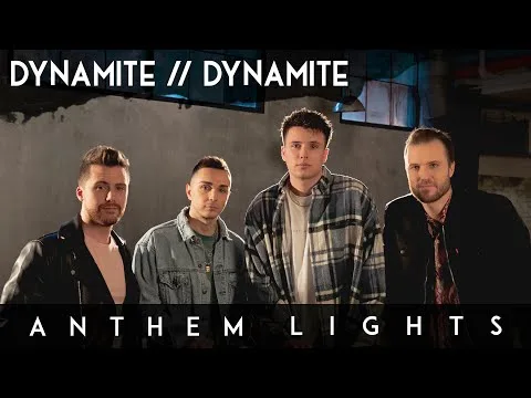 Dynamite / Dynamite by Anthem Lights video thumbnail