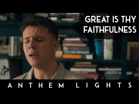 Great Is Thy Faithfulness (Acapella) by Anthem Lights video thumbnail