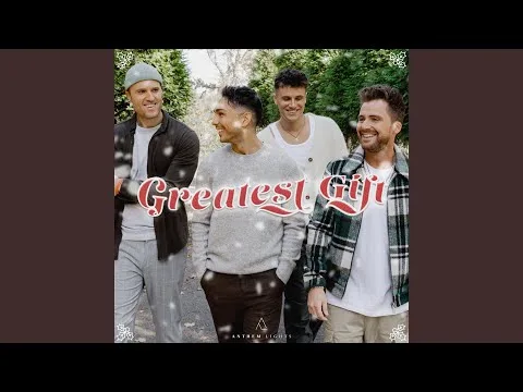 Greatest Gift by Anthem Lights video thumbnail