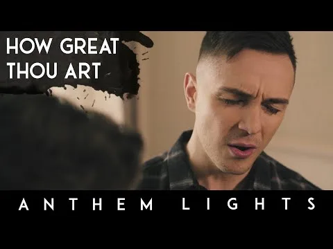 How Great Thou Art (Acapella) by Anthem Lights video thumbnail