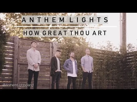 How Great Thou Art by Anthem Lights video thumbnail